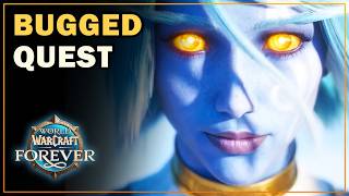 Bugged, Quest | WoW Forever