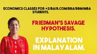FRIEDMAN SAVAGE HYPOTHESIS # MALAYALAM EXPLANATION
