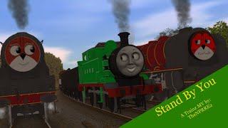 Stand By You - Trainz Mv