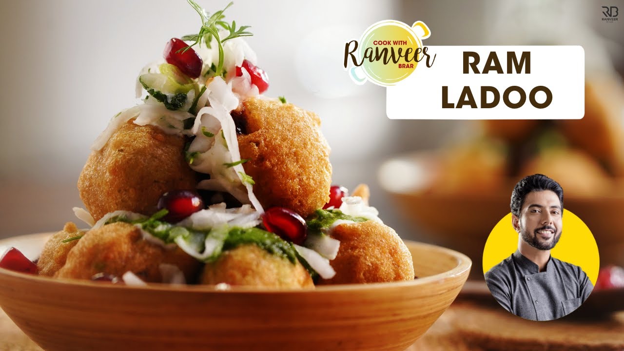 Ram Laddoo/ Moong Dal Pakodi Chaat | दिल्ली वाले मशहूर राम लड्डू | Ranveer Brar | Chef Ranveer Brar