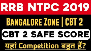 RRB Bangalore NTPC CBT 2 Safe Score | RRB NTPC CBT2 Expected Cut off | RRB NTPC Good Attempt in CBT2
