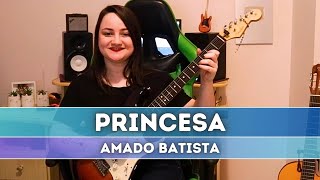 Video thumbnail of "Princesa (Amado Batista) by Patrícia Vargas 🎸"