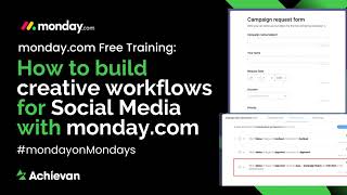 monday.com Free training- How to build creative workflows for Social Media