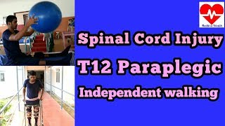 spinal cord injury T12 paraplegic  independent walking skills
