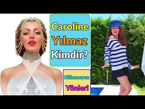 Caroline Yılmaz Kimdir? (Bilinmeyenleri İle Hayatı)