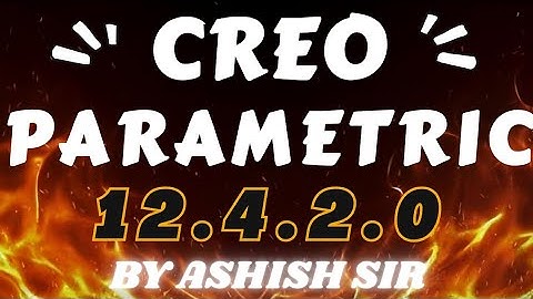 Try This Easy Steps|  Latest Version | Creo Parametric 12.4.2.0 | Complete Tutorial Series..