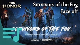 Event: Survivors of the Fog (Face off OST theme) - For Honor Music