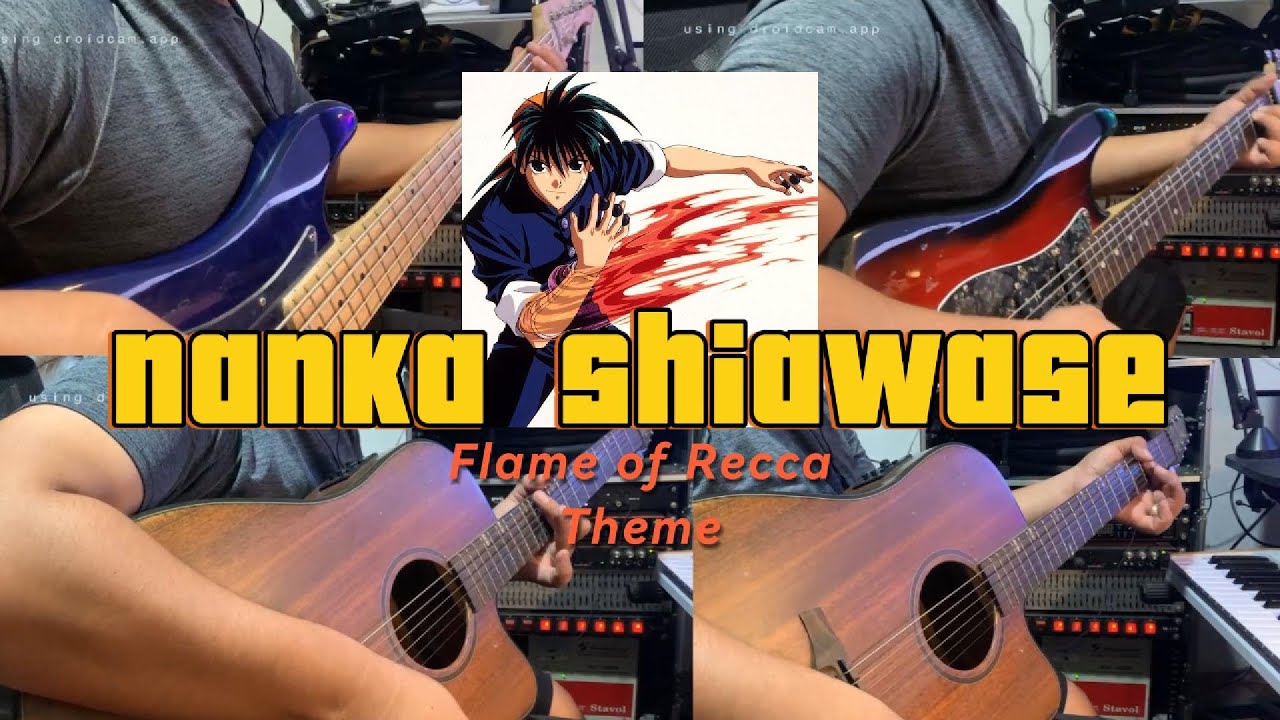 Flame of Recca Theme Song - Nanka Shiawase by The Oystars (Cover) Flame of Recca Theme Song - Nanka Shiawase by The Oystars (Cover)