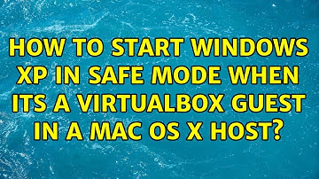 How to start Windows XP in Safe Mode when its a VirtualBox guest in a Mac OS X host?