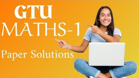 GTU Paper Solution || Mathematics - 1 || Winter - 2023