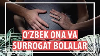 Talab va taqiq: O‘zbekistonlik surrogat onalar