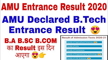 AMU Entrance Result 2020 | AMU B.Tech B.Arch Result Declared | AMU B.A B.SC B.COM Result Date 2020