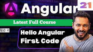 Angular 21 Tutorial in Hindi #3 Hello World in Angular | Make First Change in Code #angular21