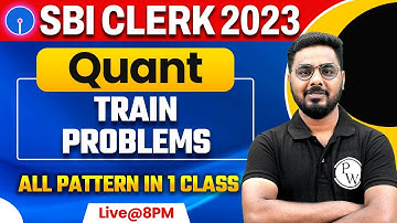SBI Clerk 2023 | Train Problems Aptitude Tricks | SBI Clerk Quant Classes | By Sumit Sir