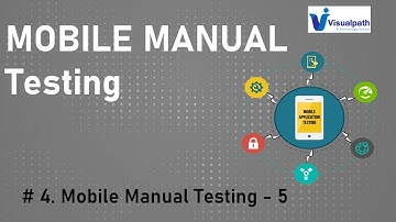 Mobile Manual Testing  Part - 4 By Visualpath