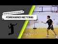 Badminton in a minute: Forehand Netting