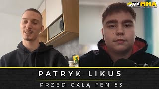 PATRYK LIKUS | FEN 53 | Gracjan Miś | Przygotowanie mentalne do walki