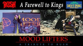 Mood Lifters - A Tribute To Rush - A Farewell To Kings - Live At The Santa Fe Springs Swap Meet