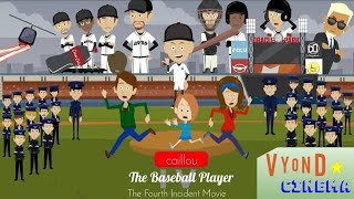 Caillou The Baseball Player: The Fourth Incident (2022) | @Gutterball34 | VYOND☆CINEMA