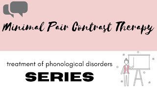 Minimal Pair Contrast Therapy