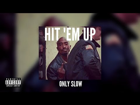 2PAC Hit Em Up SLOWED REVERB 