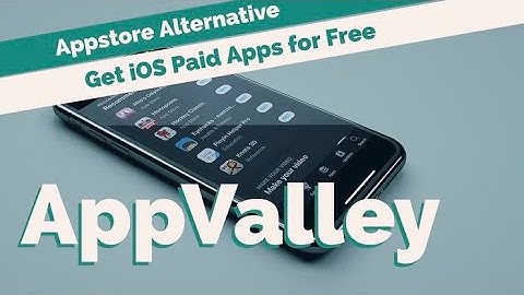 AppValley - New AppStore! Get Tweaks, Paid Apps&Games for free on iOS