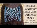 Beaded Butterfly Hair Comb Tutorial Part 1