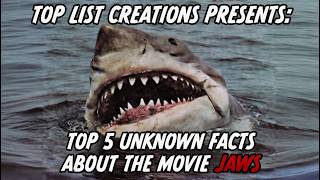 TOP 5 UNKNOWN FACTS ABOUT THE MOVIE JAWS