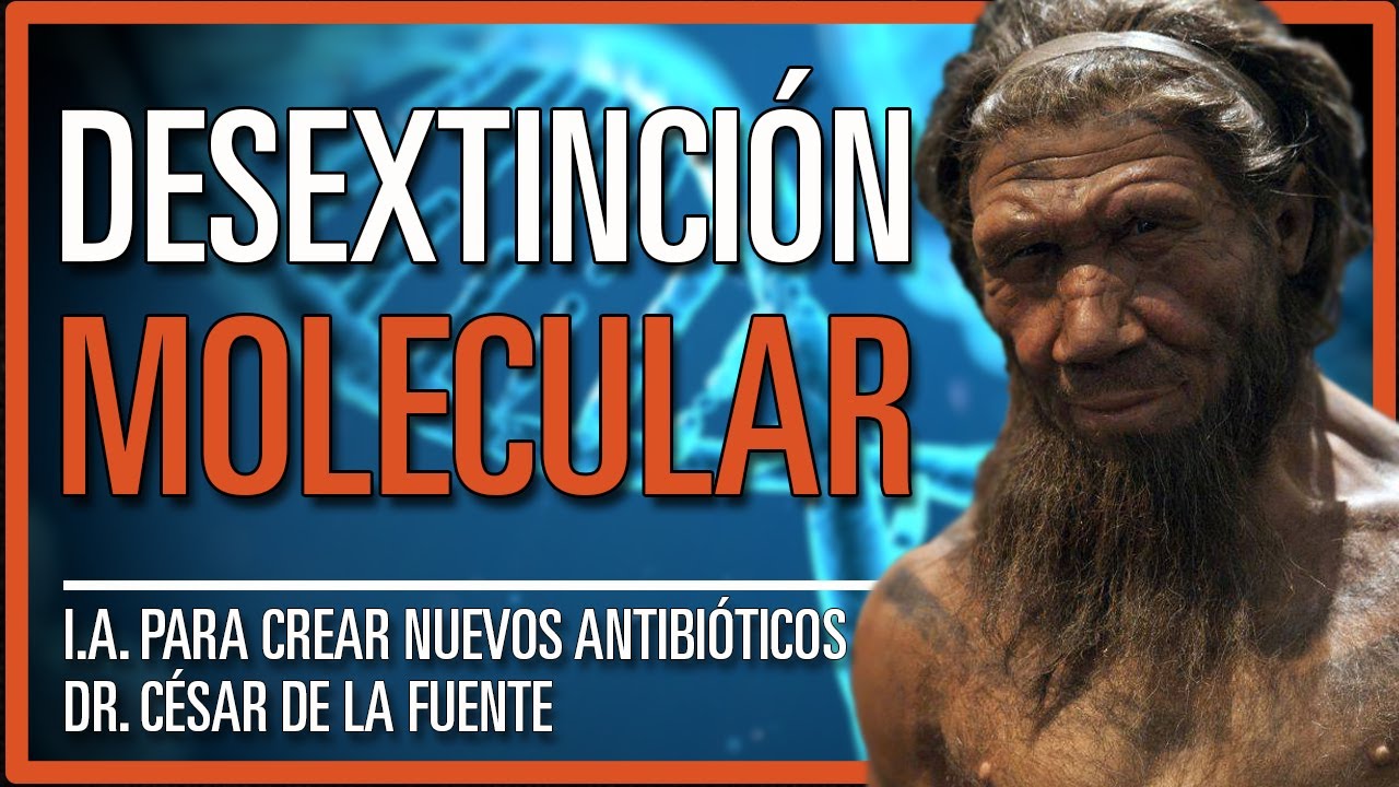 🟢DESEXTINCIÓN MOLECULAR🟢 Inteligencia Artificial para crear nuevos ANTIBIÓTICOS.