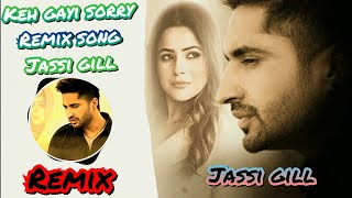 keh gayi sorry song remix Jassi gill || Jassi gill remix song || new Punjabi song remix 2022 #remix|