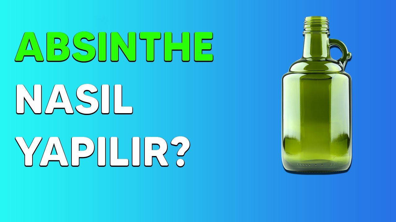 Absinthe nasıl yapılır? YouTube