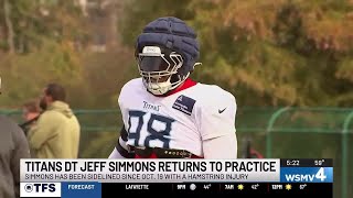 Titans defensive tackle Jeff Simmons returns to practice