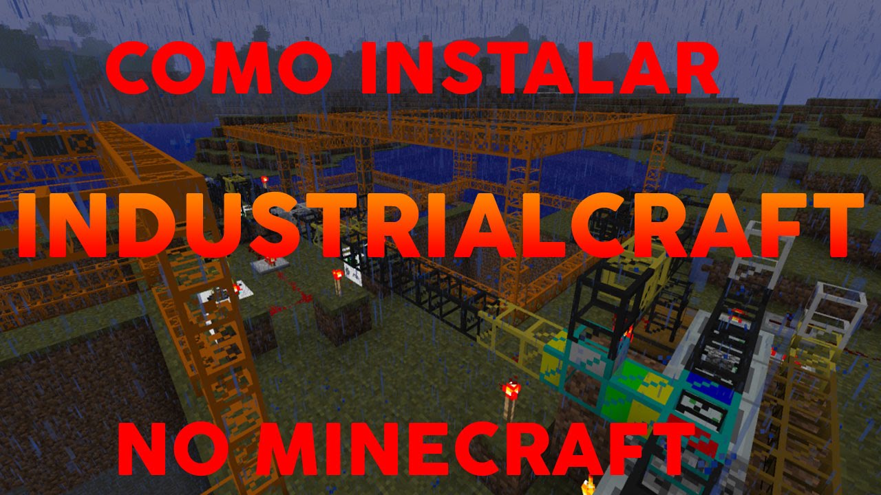 TUTORIAL Como instalar o Industrial Craft [2017] YouTube