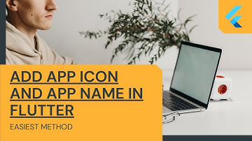 🔴How to add App Icon and App name in flutter - Easiest way !