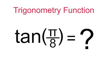 Find Value of tan(π/8) | Trigonometry Function Simplification