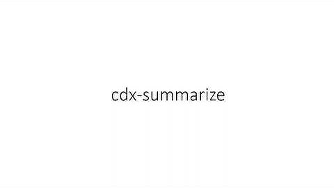 IIPC WAC 2022: SESSION 8 #6: CDX-SUMMARIZE