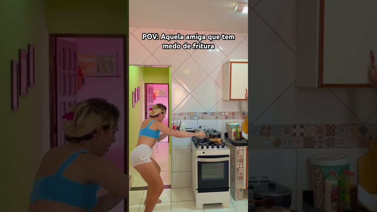 Aquela amiga que tem medo de fritura 