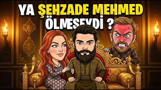ŞEHZADE MEHMED YA ÖLMESEYDİ (Muhteşem Yüzyıl Animasyon Parodi)