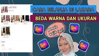 Cara belanja di lazada satu produk beda warna dan ukuran | pengguna baru wajib tau!