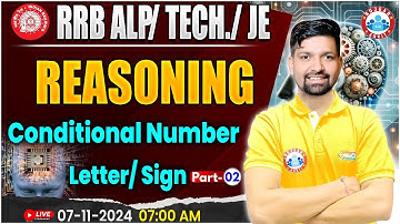 RRB ALP, Technician Reasoning | RRB JE Reasoning | Conditional Number Reasoning #2 | by Sandeep Sir
