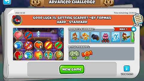 Btd6 advanced challenge | Good Luck 15, getting scared? | 26 October 2022