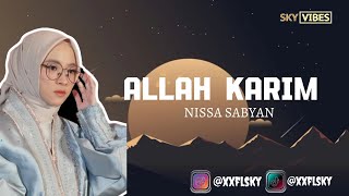 ALLAH KARIM - NISSA SABYAN (Lirik & Terjemahan)