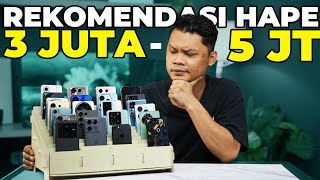 Hati hati, Banyak Pilihan ! Rekomendasi Hape 3  5 Juta 2024 Versi DK ID