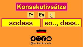 Deutsch lernen: Konsekutive Nebensätze mit |SODASS |SO..., DASS... einfach erklärt B1-B2