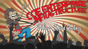 CCIE Enterprise Infrastructure Lesson 12 - Policy Based Routing