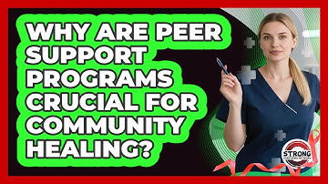 Why Are Peer Support Programs Crucial For Community Healing? - Strong Survivors Network