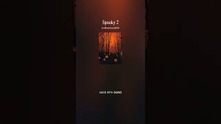 Spooky 2