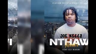 Joe Kellz ft Elli Njuchi Nthawi Remix 🇲🇼