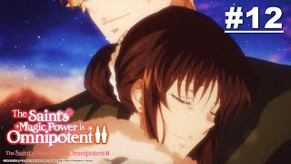 The Saintʼs Magic Power is Omnipotent Season2 - Episode 12 [English Sub]