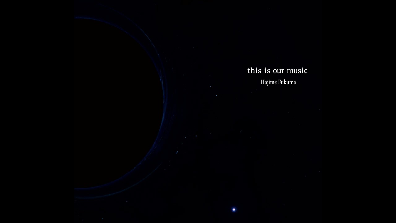 福間創/Hajime Fukuma - this is our music (2020) Full Album - YouTube